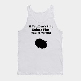 If You Don’t Like Guinea Pigs Tank Top